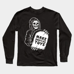 Make Bootleg Toys Long Sleeve T-Shirt